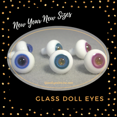 Glass Doll Eyes in New Sizes Styles and Colors